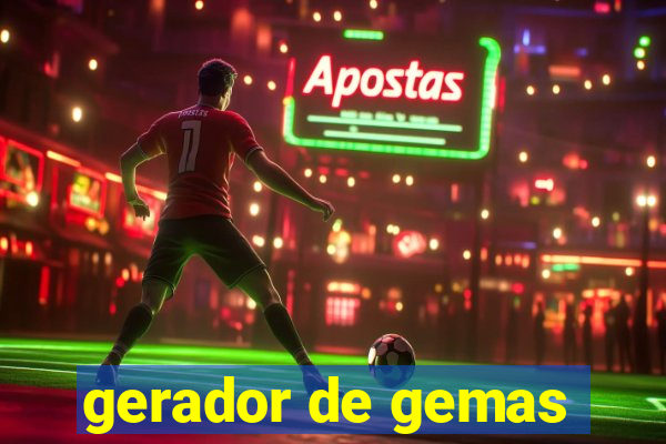 gerador de gemas